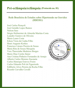 Pré-eclâmpsia/eclâmpsia (Protocolo no. 01) Rede Brasileira de Estudos sobre Hipertensão na Gravidez (RBEHG)